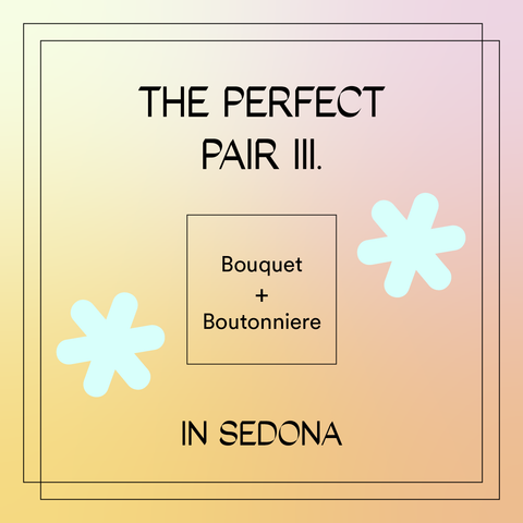 The Perfect Pair III. (Sedona)