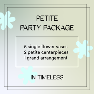 Petite Party Package (Timeless)
