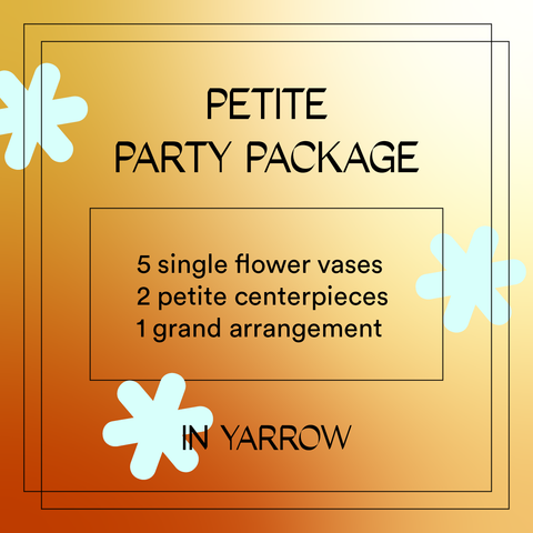 Petite Party Package (Yarrow)